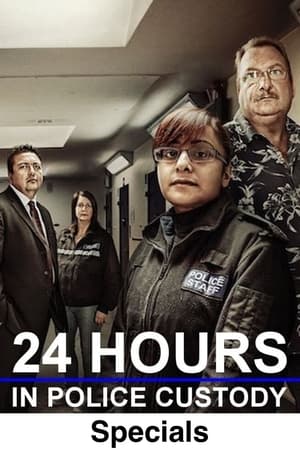 24 Hours in Police Custody Season  0 online