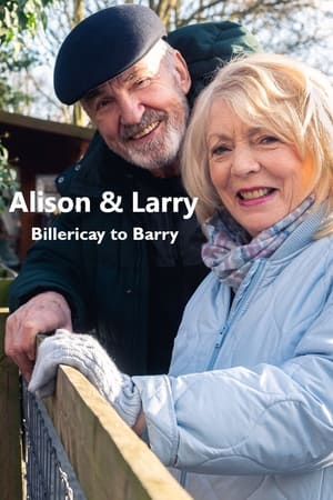 Alison & Larry: Billericay To Barry Online free