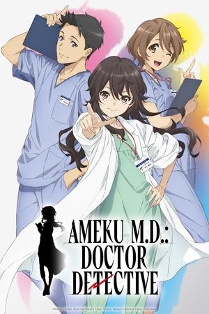 Ameku M.D.: Doctor Detective Season  1 online