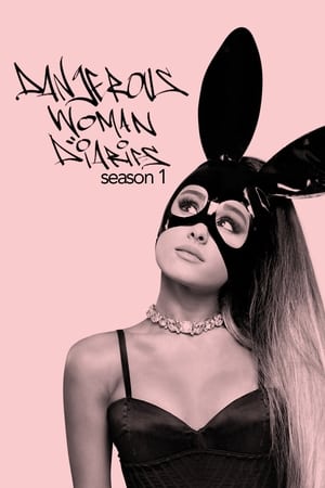 Ariana Grande: Dangerous Woman Diaries Season  1 online