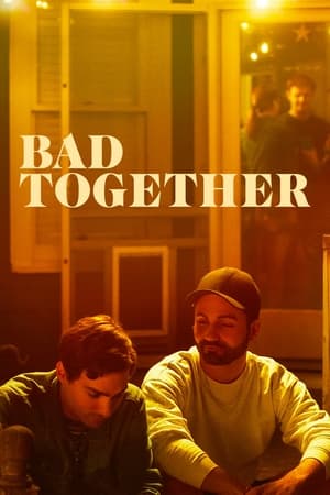 Bad Together Season  1 online