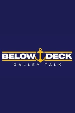 Below Deck Galley Talk online free