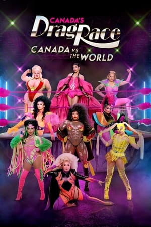 Canada's Drag Race: Canada vs The World Season  2 online