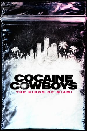 Cocaine Cowboys: The Kings of Miami online free