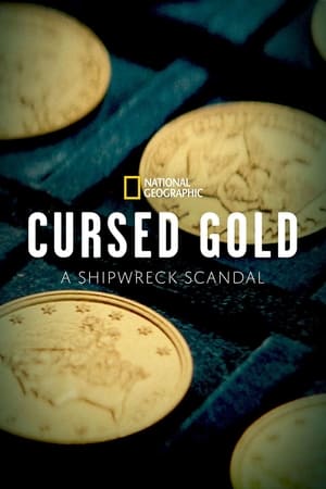 Cursed Gold: A Shipwreck Scandal online free