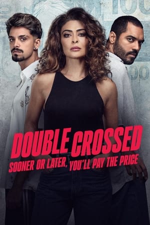 Double Crossed: Sooner or Later, You'll Pay the Price T 1 C 1 online gratis