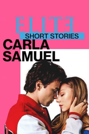 Elite Short Stories: Carla Samuel Season  1 online