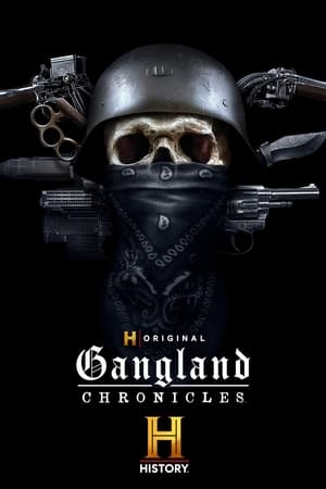 Gangland Chronicles Season  1 online