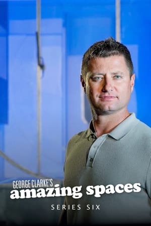 George Clarke's Amazing Spaces Season 6 online free