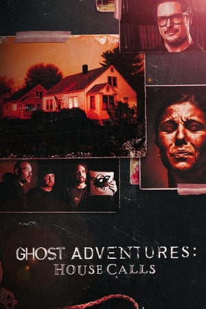 Ghost Adventures: House Calls online free