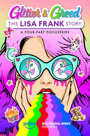 Glitter and Greed: The Lisa Frank Story Season  1 online