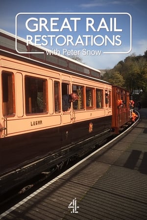 Great Rail Restorations with Peter Snow online free