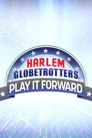 Harlem Globetrotters: Play It Forward online free