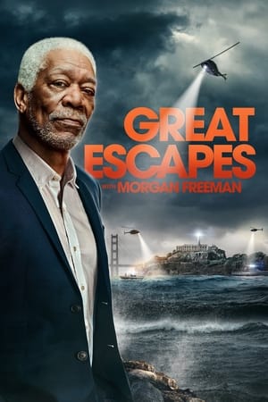 History's Greatest Escapes with Morgan Freeman Season  1 online