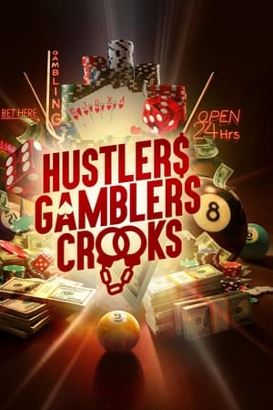 Hustlers Gamblers Crooks Season  1 online