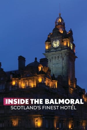 Inside the Balmoral: Scotland's Finest Hotel online free