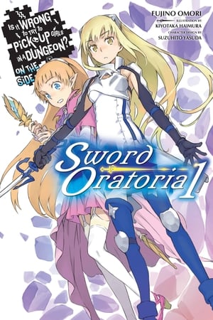 Is It Wrong to Try to Pick Up Girls in a Dungeon? On the Side: Sword Oratoria Season  1 online