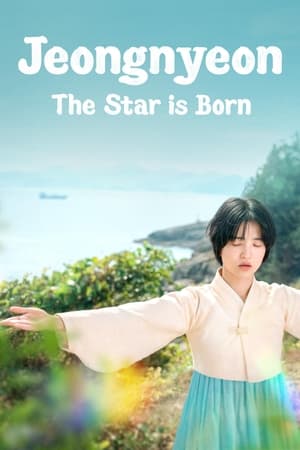 Jeongnyeon: The Star is Born Season  1 online