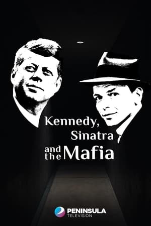 Kennedy, Sinatra and the Mafia (2023) online free