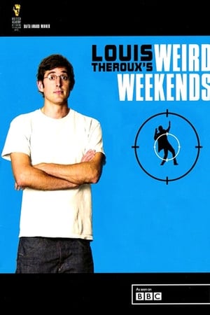 Louis Theroux's Weird Weekends Season 2 online free