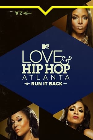 Love & Hip Hop Atlanta: Run It Back online free