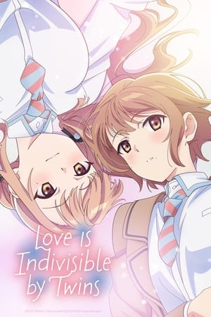 Love Is Indivisible by Twins Season  1 online