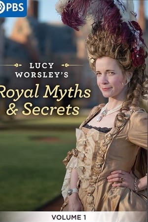 Lucy Worsley's Royal Myths & Secrets Season  1 online