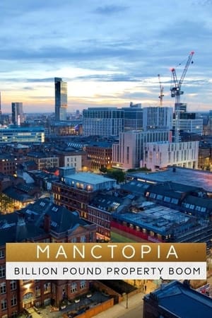 Manctopia: Billion Pound Property Boom online free