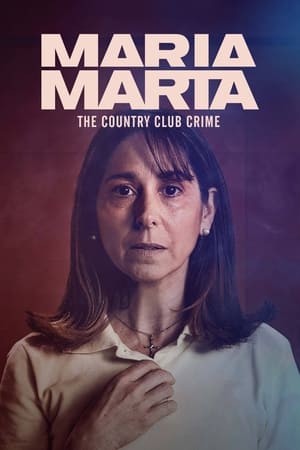 María Marta: The Country Club Crime Season  1 online