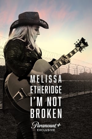 Melissa Etheridge: I'm Not Broken online free