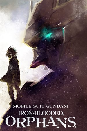 Mobile Suit Gundam: Iron-Blooded Orphans Season  1 online