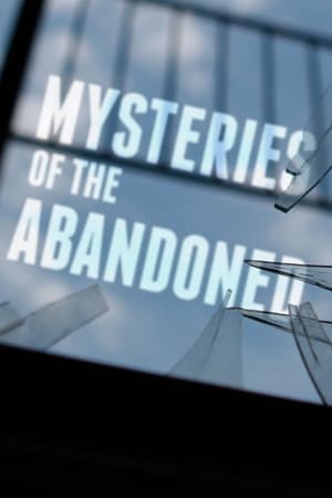 Mysteries of the Abandoned Season  1 online