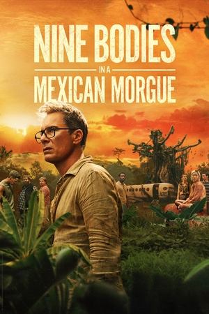 Nine Bodies in a Mexican Morgue Season  1 online