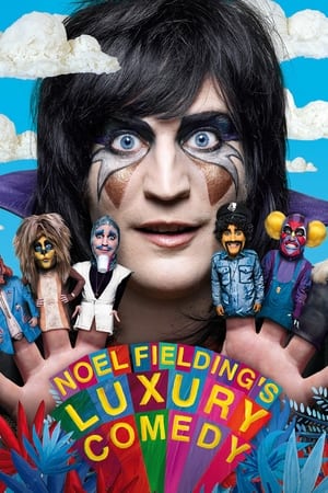 Noel Fielding's Luxury Comedy online free