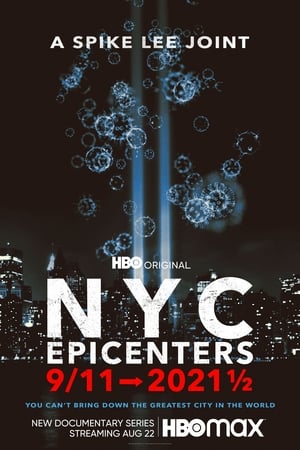 NYC Epicenters 9/11➔2021½ Season 1 online free