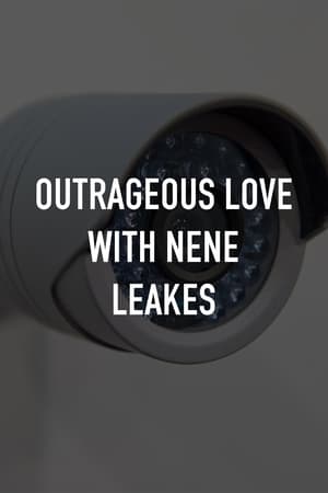 Outrageous Love With Nene Leakes Season  1 online