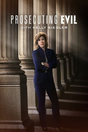 Prosecuting Evil with Kelly Siegler Season  1 online