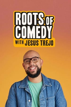 Roots of Comedy With Jesus Trejo online free