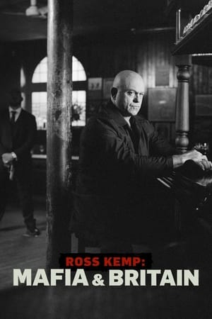 Ross Kemp: Mafia and Britain online free