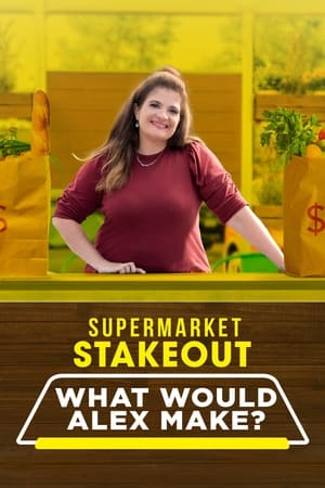 Supermarket Stakeout: What Would Alex Make? Season  3 online