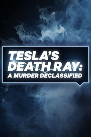 Tesla's Death Ray: A Murder Declassified Season  0 online