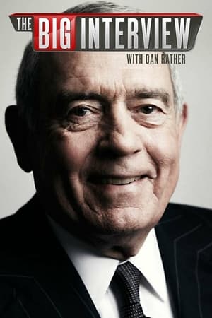 The Big Interview With Dan Rather online free