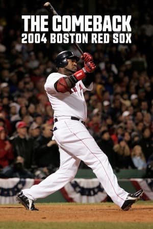 The Comeback: 2004 Boston Red Sox online free