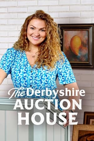 The Derbyshire Auction House Season 1 online free