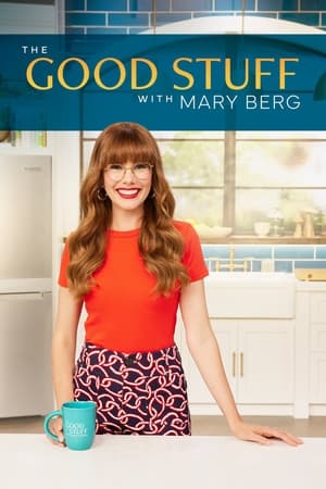 The Good Stuff with Mary Berg Season 2 online free