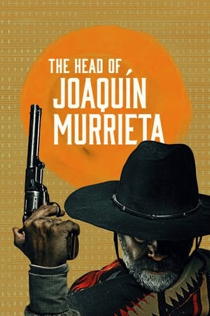 The Head of Joaquín Murrieta online free