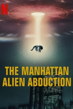 The Manhattan Alien Abduction Season  1 online