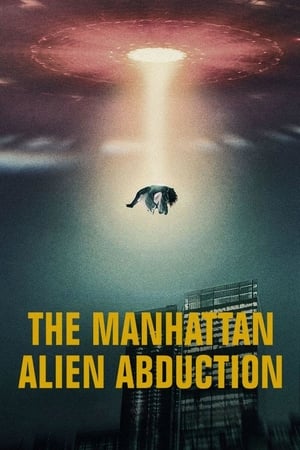 The Manhattan Alien Abduction online free