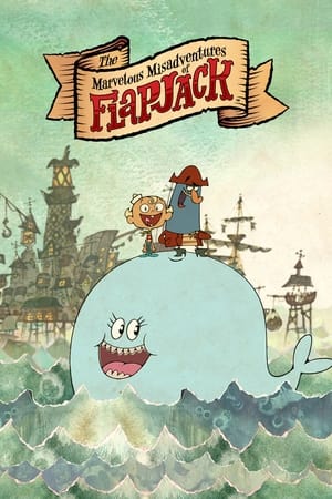 The Marvelous Misadventures of Flapjack Online free