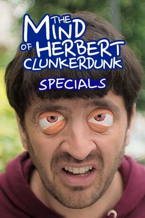 The Mind of Herbert Clunkerdunk Season  0 online